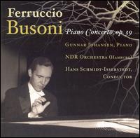 Ferruccio Busoni: Piano Concerto, Op. 39 von Gunnar Johansen