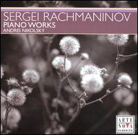 Rachmaninov: Piano Works von Andrei Nikolsky