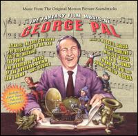 The Fantasy Film Music of George Pal [Original Motion Picture Soundtracks] von Various Artists