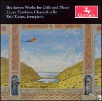 Beethoven Works for Cello and Piano von Tanya Tomkins