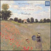 Ravel: Valses nobles et sentimentales; Ma Mère l'Oye; Le tombeau de Couperin; etc. von Windscape