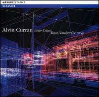 Alvin Curran: Inner Cities von Daan Vandewalle