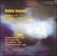 Robin Ireland: Pairings 1, 2, 3; Quartet No. 1, Fantasia on Sheffield von The Lindsays