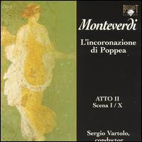 Monteverdi: L'incoronazione di Poppea (Act 2, Scenes 1-10) von Sergio Vartolo