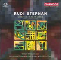 Rudi Stephan: Orchestral Works [Hybrid SACD] von Oleg Caetani