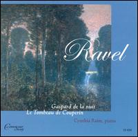 Ravel: Gaspard de la nuit; Le Tombeau de Couperin von Cynthia Raim