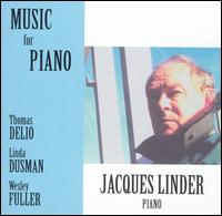 Music for Piano by Thomas Delio, Linda Dusman, Wesley Fuller von Jacques Linder