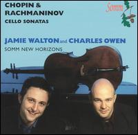 Chopin & Rachmaninov: Cello Sonatas von Jamie Walton