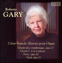 César Franck: Oeuvres pour Orgue [Hybrid SACD] von Roberta Gary