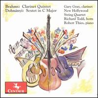 Brahms: Clarinet Quintet; Dohnányi: Sextet in C major von Gary Gray