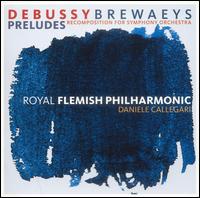 Debussy/Brewaeys: Preludes von Daniele Callegari