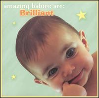 Amazing Babies Are: Brilliant von Hit Crew