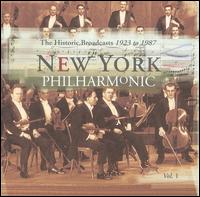 New York Philharmonic: The Historic Broadcasts, 1923 to 1987, Vol. 1 von New York Philharmonic