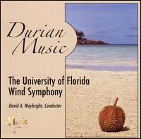 Durian Music von University of Florida Wind Symphony