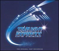 Starlight Express [Original London Cast] von Original Cast Recording