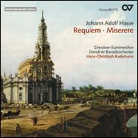 Johann Adolf Hasse: Requiem; Miserere von Hans-Christoph Rademann