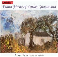 Piano Music of Carlos Guastavino von Alma Petchersky