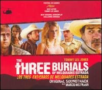 The Three Burials of Melquiades Estrada [Original Soundtrack] von Marco Beltrami