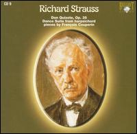 Richard Strauss: Don Quixote; Dance Suite from harpsichord pieces by François Couperin von Various Artists