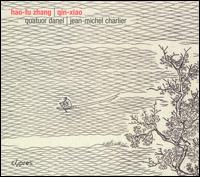 Hao-Fu Zhang: Qin-Xiao von Quatuor Danel