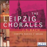 Bach: Leipzig Chorales von Christa Rakich