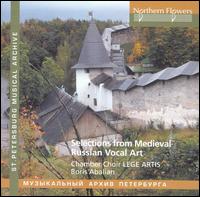 Selections from Medieval Russian Vocal Art von Lege Artis Chamber Choir