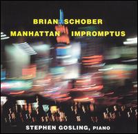 Brian Schober: Manhattan Impromptus von Stephen Gosling