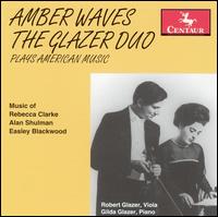 Amber Waves: The Glazer Duo Plays American Music von Various Artists