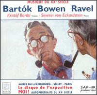 Musique du XXe Siecle: Bartók, Bowen, Ravel von Severin von Eckardstein