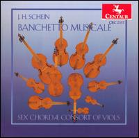 J. H. Schein: Banchetto Musicale von Sex Chordae Consort of Viols