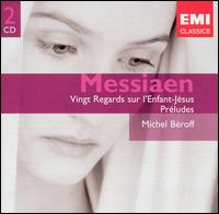 Olivier Messiaen: Vingt Regards sur l"Enfant-Jésus; Préludes von Michel Béroff