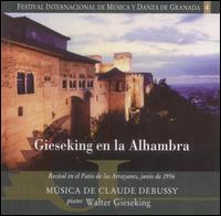 Gieseking en la Alhambra von Walter Gieseking