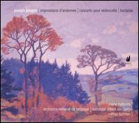 Joseph Jongen: Impressions d'Ardennes; Concerto pour Violoncelle; Fantaisie von Marie Hallynck