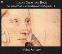 Bach: Sei Solo a Violin senza Basso accompagnate - I von Helene Schmitt