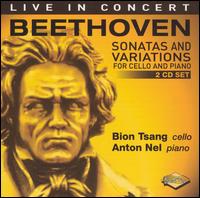 Beethoven: Sonatas and Variations for Cello & Piano von Bion Tsang