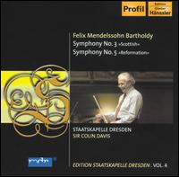 Mendelssohn: Symphonies Nos. 3 "Scottish" & 5 "Reformation" von Colin Davis