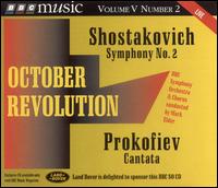 Shostakovich: Symphony No. 2; Prokofiev: Cantata von BBC Symphony Orchestra