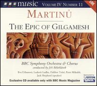 Martinu: The Epic of Gilgamesh von Jirí Belohlávek