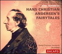 Music Inspired by Hans Christian Andersen's Fairytales von Ole Schmidt