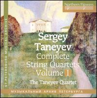 Sergey Taneyev: Complete String Quartets, Vol. 1 von Taneyev Quartet