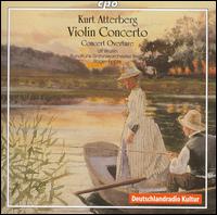 Kurt Atterberg: Violin Concerto; Concert Overture von Ulf Wallin