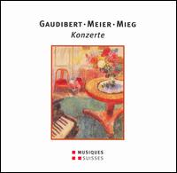 Gaudibert, Meier, Mieg: Konzerte von Various Artists