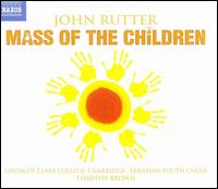 John Rutter: Mass of the Children von Timothy Brown