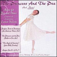 Carmon DeLeone: The Princess and the Pea (and More!) von Carmon DeLeone