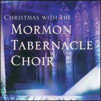 Christmas with the Mormon Tabernacle Choir [2002] von Mormon Tabernacle Choir