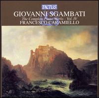 Giovanni Sgambati: The Complete Piano Works, Vol. 4 von Francesco Caramiello