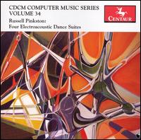 Russell Pinkston: Four Electroacoustic Dance Suites von Various Artists