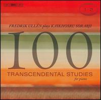 Kaikhosru Sorabji: 100 Transcendental Studies, Nos. 1-25 von Fredrik Ullén