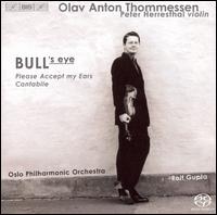 Olav Anton Thommessen: Bull's Eye; Please Accept My Ears; Cantabile [Hybrid SACD] von Peter Herresthal