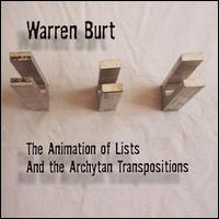 Warren Burt: The Animation of Lists and the Archytan Transpositions von Warren Burt